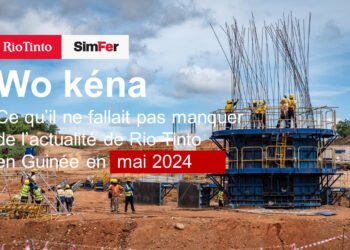 Mines : Suivez l’actualité de l’évolution du méga projet Simandou avec la newsletter de Rio Tinto !!!