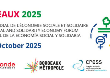 Contribuez à #BordeauxGSEF2025, le Forum Mondial de l&rsquo;Économie Sociale et Solidaire !!!