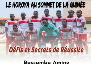 Le Horoya au sommet du football guinéen : défis et secrets de réussite. (Par Bassamba Amine)