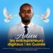 Restruction des réseaux sociaux: « Adieu les entrepreneurs digitaux en Guinée », déplore un entrepreneur 